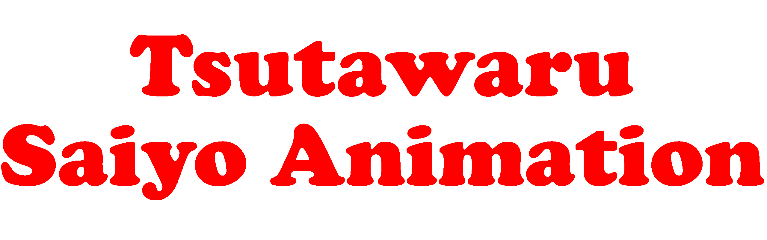 Tsutawaru Saiyo Animation